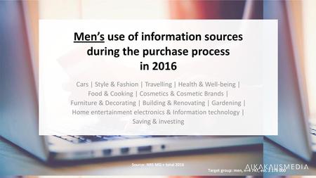 Men’s use of information sources during the purchase process