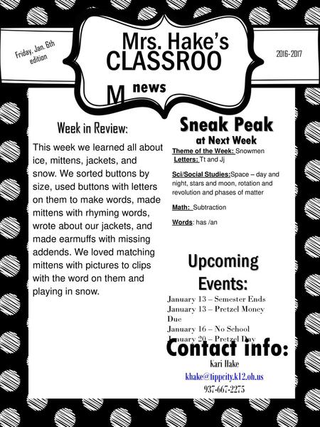 Mrs. Hake’s Friday, Jan. 6th edition CLASSROOM  news Sneak Peak