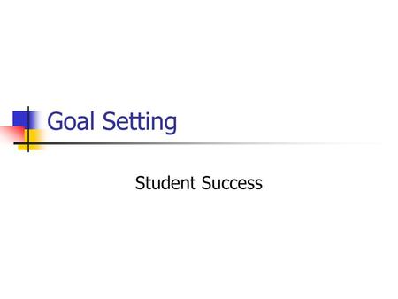 Goal Setting Student Success.