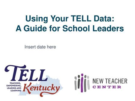 Using Your TELL Data: A Guide for School Leaders