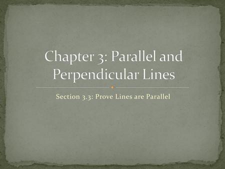 Chapter 3: Parallel and Perpendicular Lines