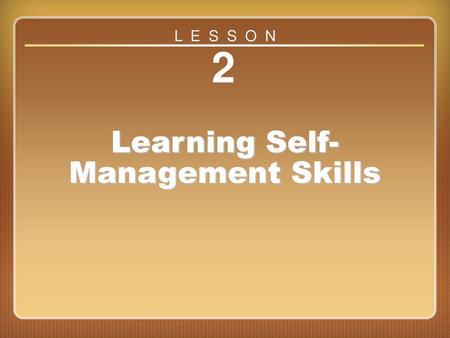 Learning Self-Management Skills