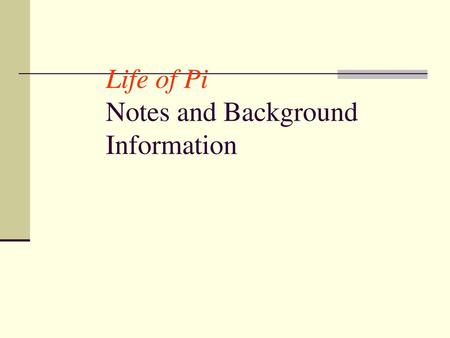 Life of Pi Notes and Background Information