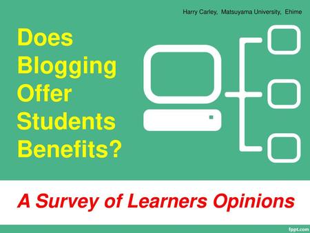 A Survey of Learners Opinions