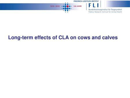 Long-term effects of CLA on cows and calves