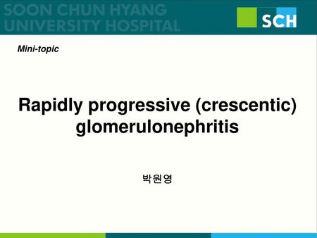 Rapidly progressive (crescentic) glomerulonephritis