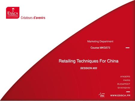 Retailing Techniques For China SESSION #05