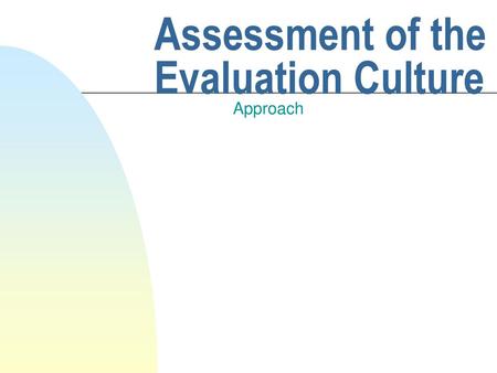 Assessment of the Evaluation Culture