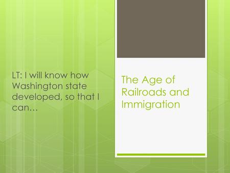 The Age of Railroads and Immigration