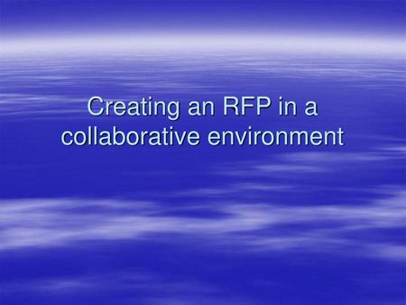 Creating an RFP in a collaborative environment