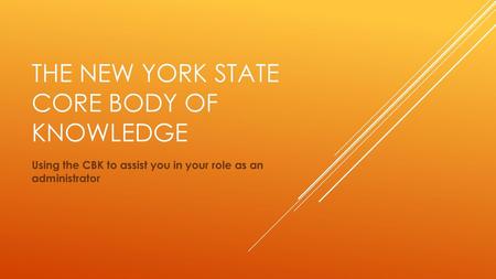 The New York State Core Body of KNowledge