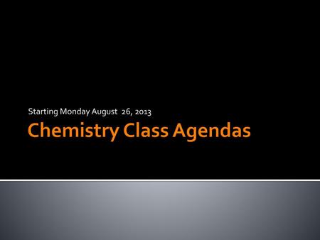 Chemistry Class Agendas