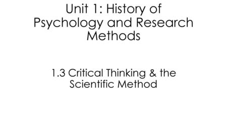 Unit 1: History of Psychology and Research Methods