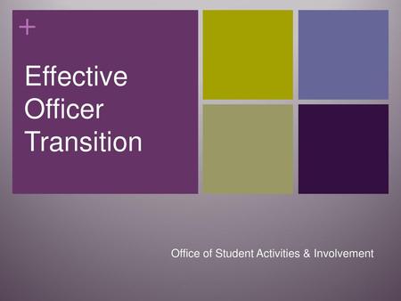 Effective Officer Transition