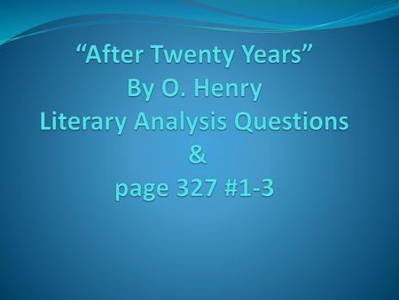 “After Twenty Years” By O