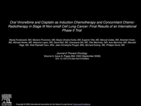 Oral Vinorelbine and Cisplatin as Induction Chemotherapy and Concomitant Chemo- Radiotherapy in Stage III Non-small Cell Lung Cancer: Final Results of.