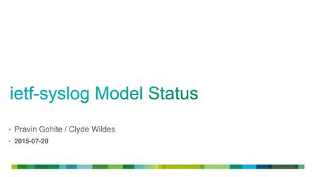 ietf-syslog Model Status