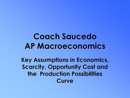 Coach Saucedo AP Macroeconomics