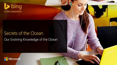 Secrets of the Ocean Our Evolving Knowledge of the Ocean.