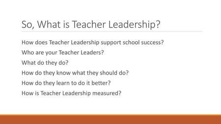 So, What is Teacher Leadership?