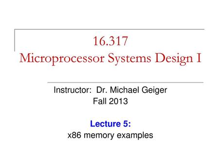 Microprocessor Systems Design I