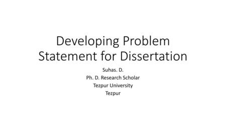 Developing Problem Statement for Dissertation