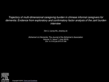 Trajectory of multi-dimensional caregiving burden in chinese informal caregivers for dementia: Evidence from exploratory and confirmatory factor analysis.