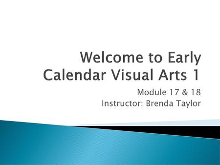 Welcome to Early Calendar Visual Arts 1