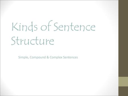 Kinds of Sentence Structure