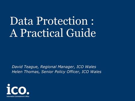 Data Protection : A Practical Guide