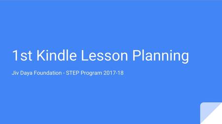 1st Kindle Lesson Planning