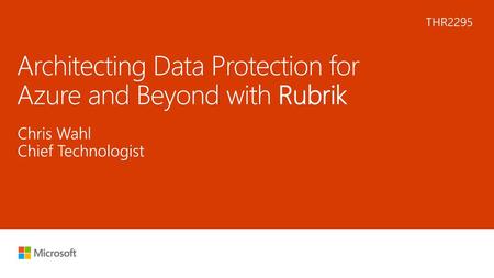 Architecting Data Protection for Azure and Beyond with Rubrik