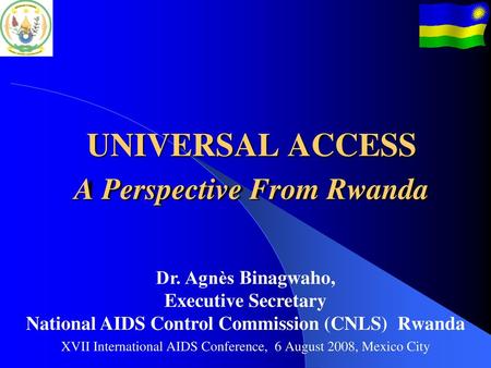 UNIVERSAL ACCESS A Perspective From Rwanda