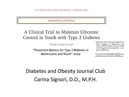 Diabetes and Obesity Journal Club Carina Signori, D.O., M.P.H.