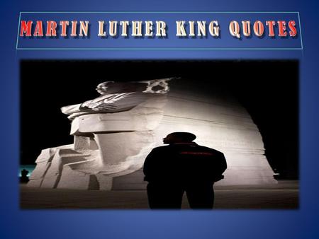 MARTIN LUTHER KING QUOTES