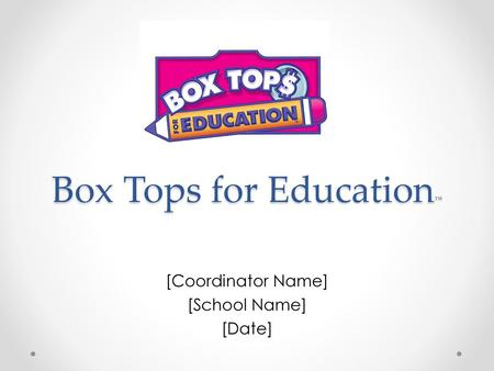 Box Tops for Education™