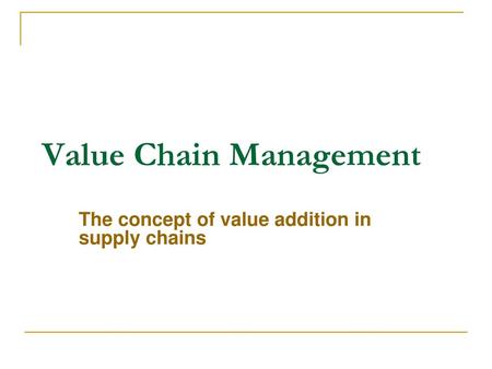 Value Chain Management