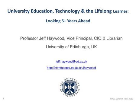 Professor Jeff Haywood, Vice Principal, CIO & Librarian