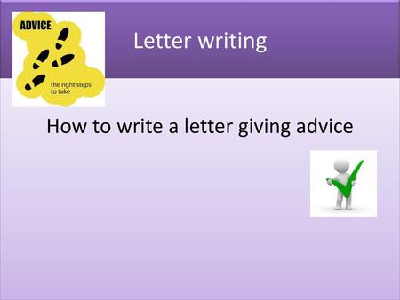 How to write a letter giving advice