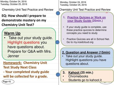 Homework: Chemistry Unit Test Study Next Class