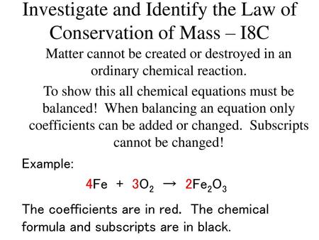 Investigate and Identify the Law of Conservation of Mass – I8C