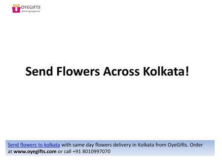 Send Flowers Across Kolkata!