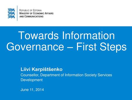 Towards Information Governance – First Steps