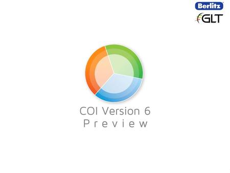 COI Version 6 COI Version 6 is scheduled to be launched alongside Cultural Navigator 7 in September of COI v6 will incorporate significant changes.