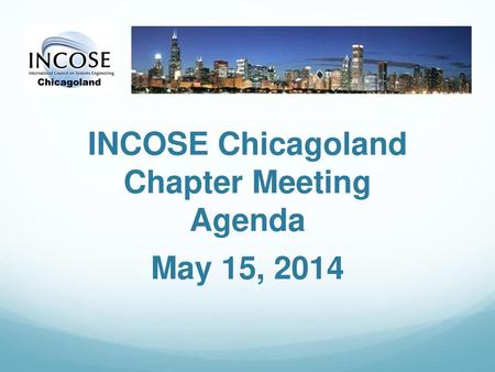 INCOSE Chicagoland Chapter Meeting Agenda