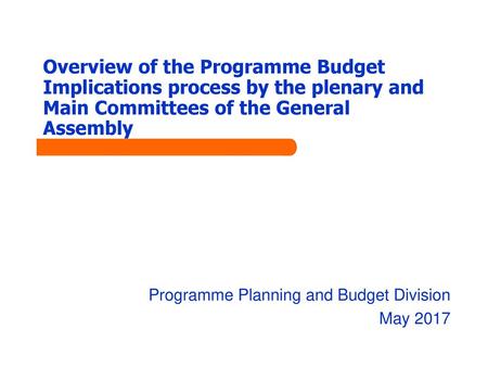 Programme Planning and Budget Division May 2017