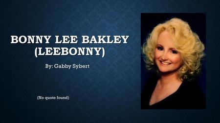 Bonny Lee Bakley (leebonny)