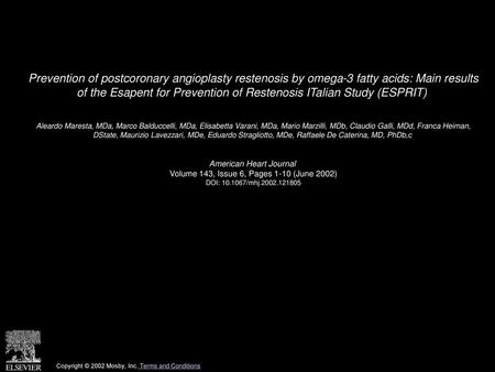 Prevention of postcoronary angioplasty restenosis by omega-3 fatty acids: Main results of the Esapent for Prevention of Restenosis ITalian Study (ESPRIT) 