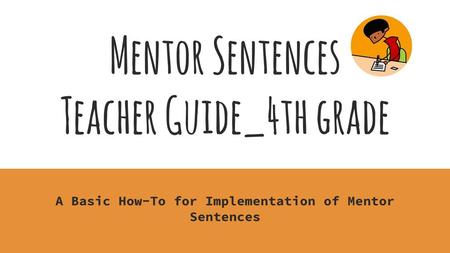 Mentor Sentences Teacher Guide_4th grade