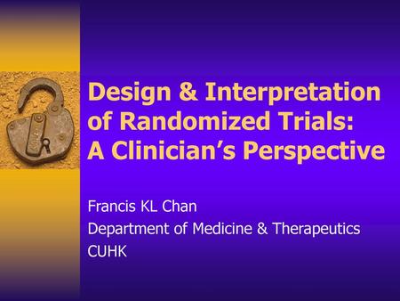 Francis KL Chan Department of Medicine & Therapeutics CUHK